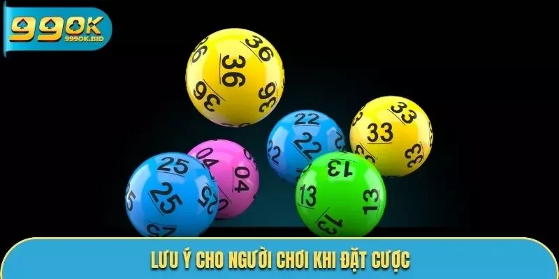 Lưu ý cho người chơi khi đặt cược để nhận thưởng lớn